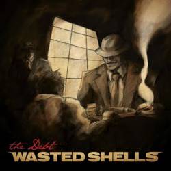 Wasted Shells : The Debt